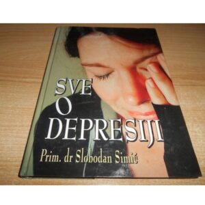 Sve o depresiji-Slobodan Simić - Slika 1